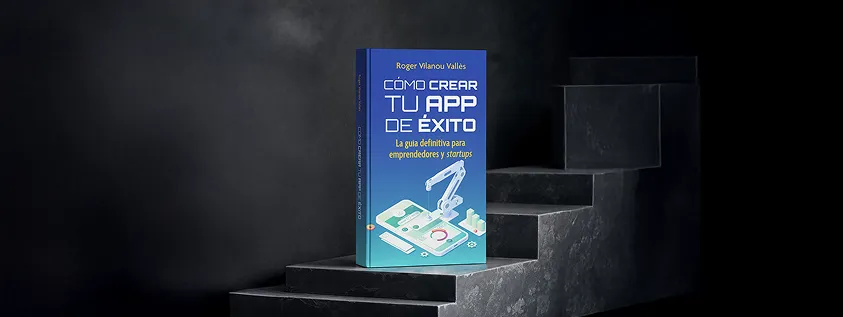 “Com crear la teva app d’èxit” el nou llibre de Roger Vilanou – Doonamis